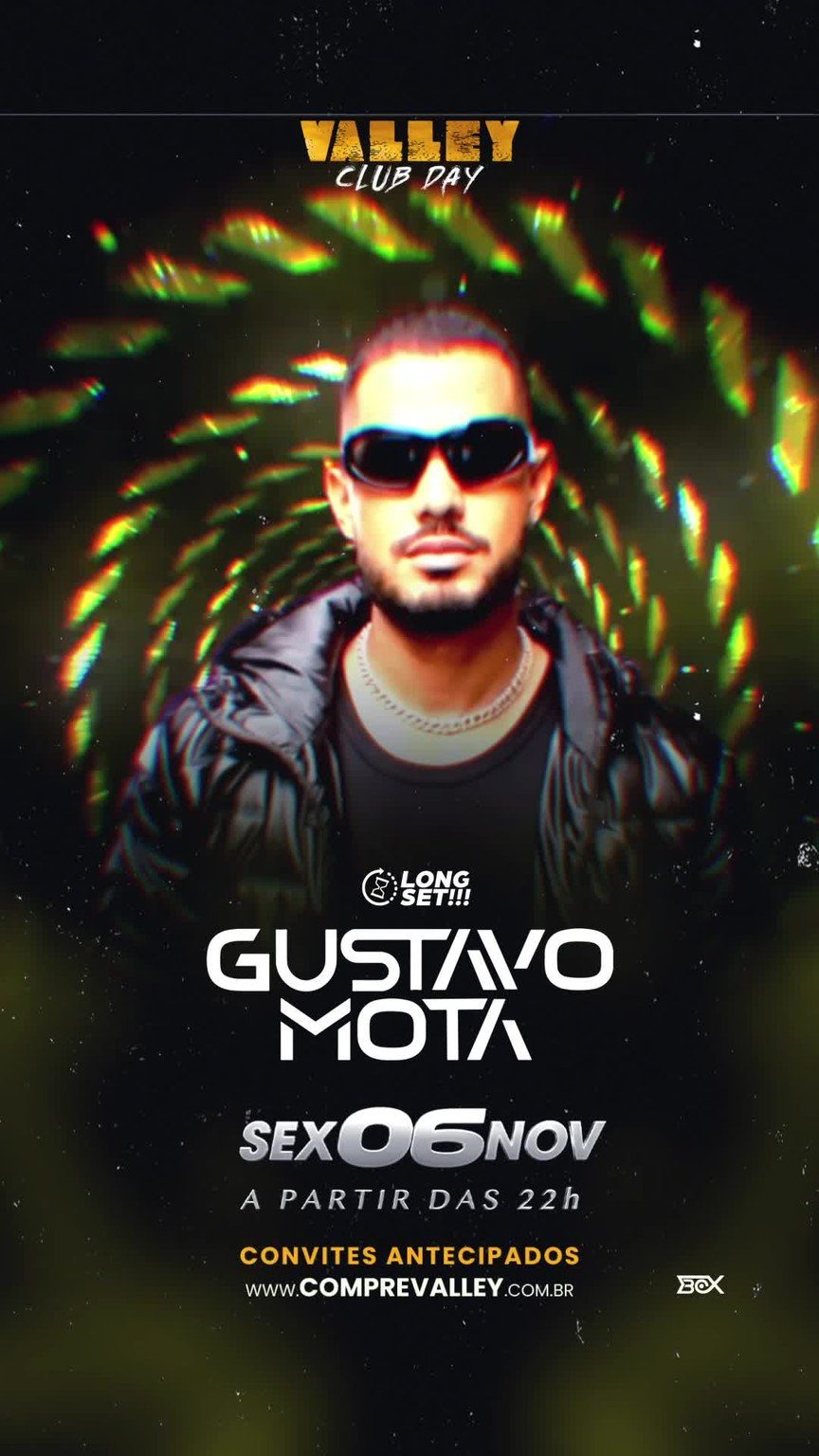Flyer: VALLEY CLUB DAY — Gustavo Mota Long Set